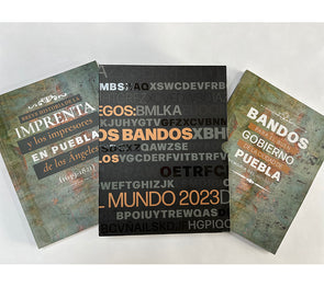 Letras y pliegos: la imprenta y los bandos en la Puebla de los Ángeles - Memoria del Mundo 2023 (obra completa)