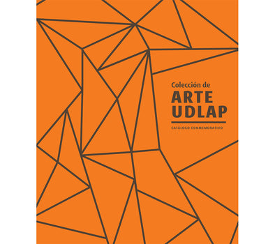 Catálogo de la colección de arte UDLAP (rústica)